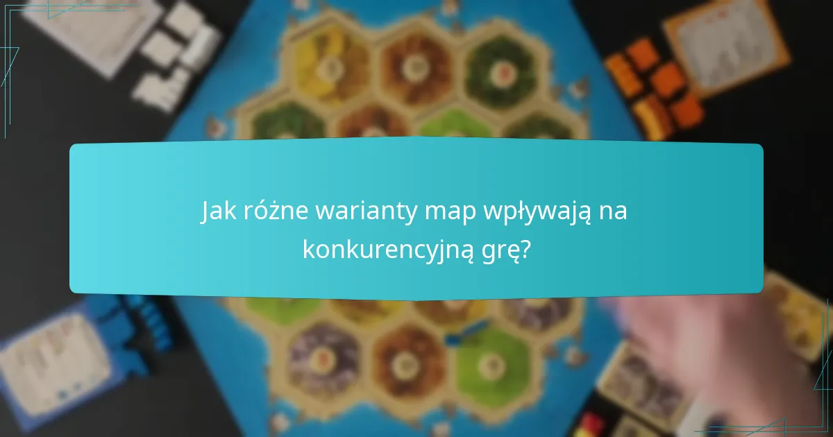 Jakie są skuteczne strategie graczy w konkurencyjnym Catanie?