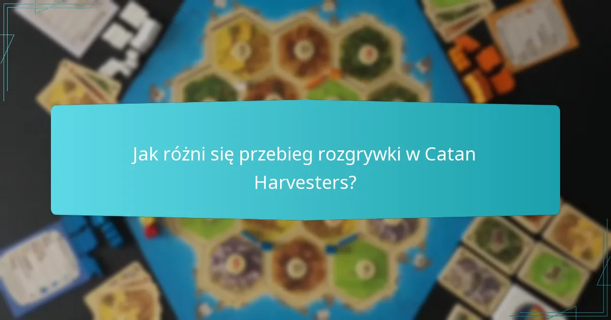 Jakie strategie ekonomiczne są skuteczne w Catan Harvesters?