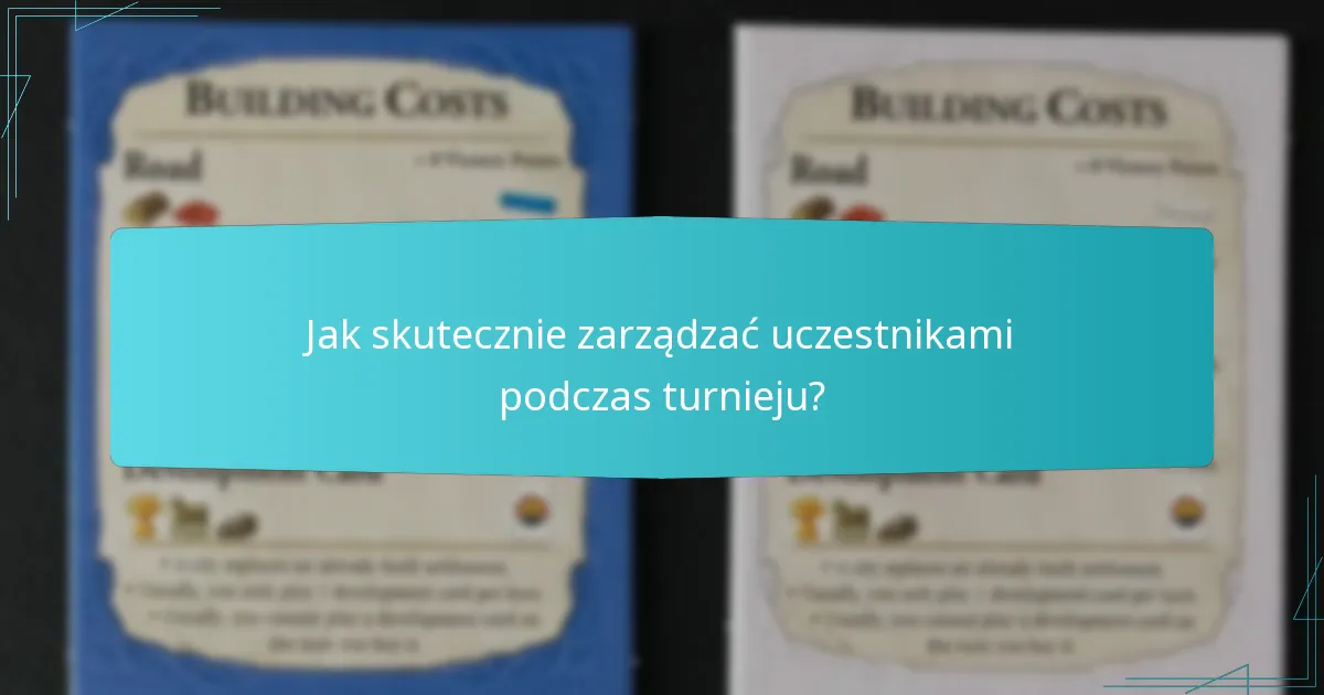 Jakie wyposażenie jest potrzebne do udanego turnieju w Catan?