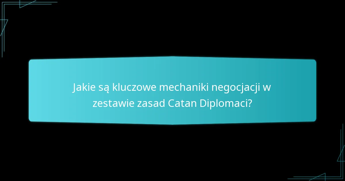 Jakie są zalety i wady korzystania z zestawu zasad Catan Diplomaci?