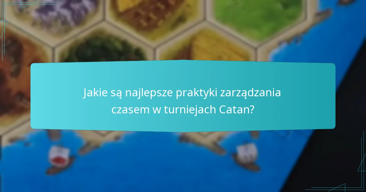 Jakie czynniki wpływają na czas turniejów Catan?