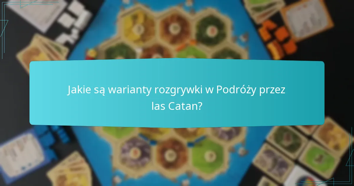Jak Podróż przez las Catan porównuje się z innymi rozszerzeniami?